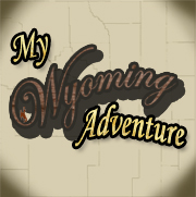 My Wyoming Adventure